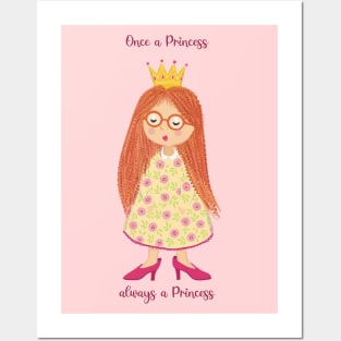 Once a Princess always a Princess Posters and Art